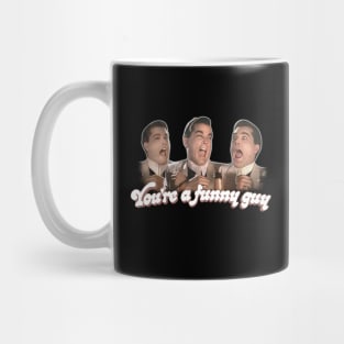 Goodfellas - You're a Funny Guy Mug